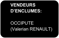VENDEURS   
       D’ENCLUMES:

       OCCIPUTE...